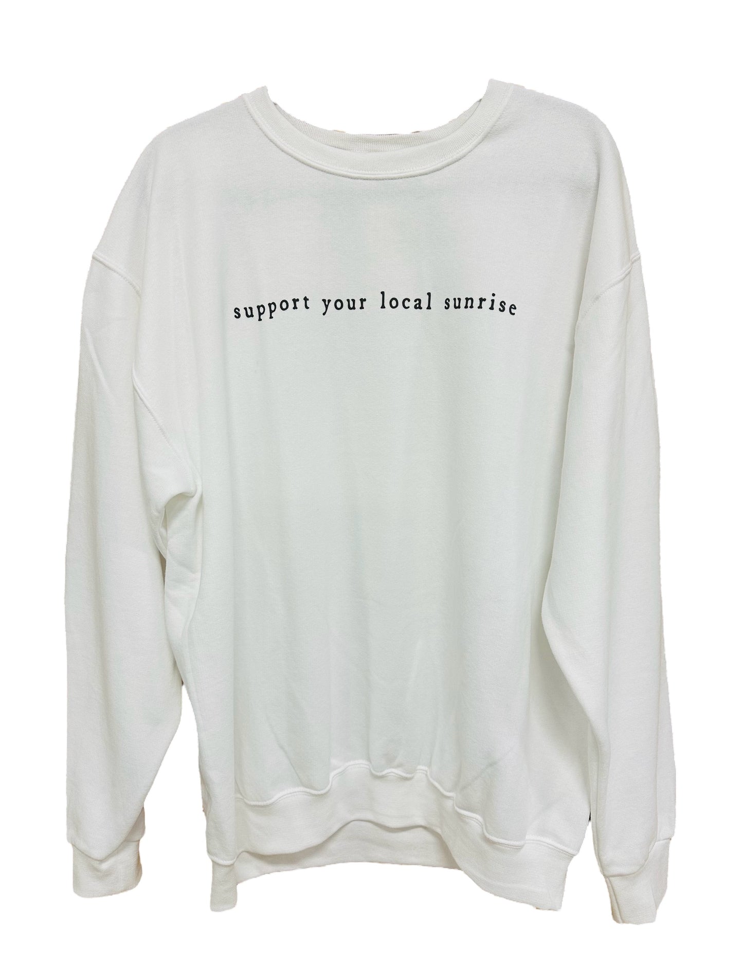 support your local sunrise crewneck sweatshirt